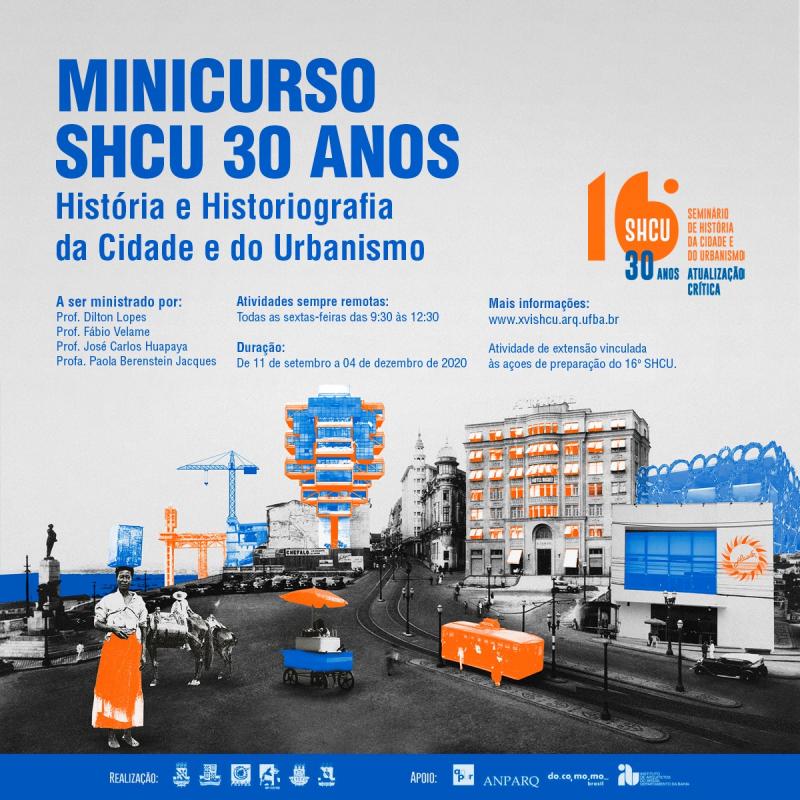 MINICURSO SHCU 30 ANOS - Histria e Historiografia da Cidade e do Urbanismo