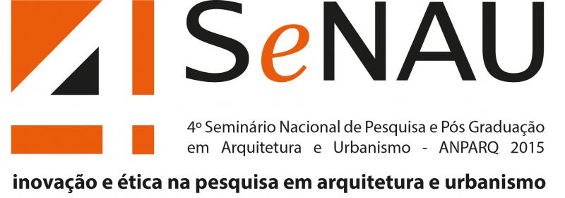 4º SeNAU - Seminário Nacional de Pós-graduação em Arquitetura e Urbanismo 