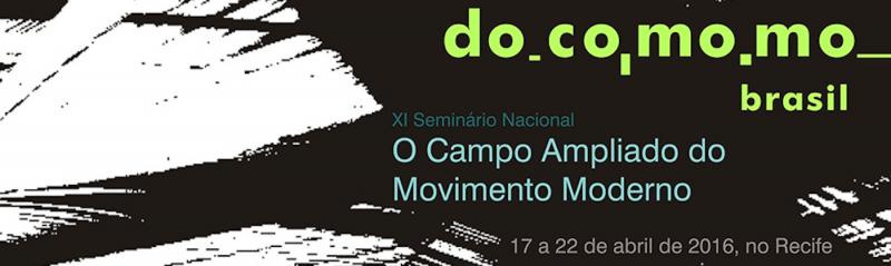 DOCOMOMO_Brasil_2016_O Campo ampliado do movimento moderno